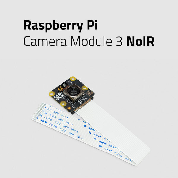 Raspberry Pi Camera Module 3 NoIR - MakerBright